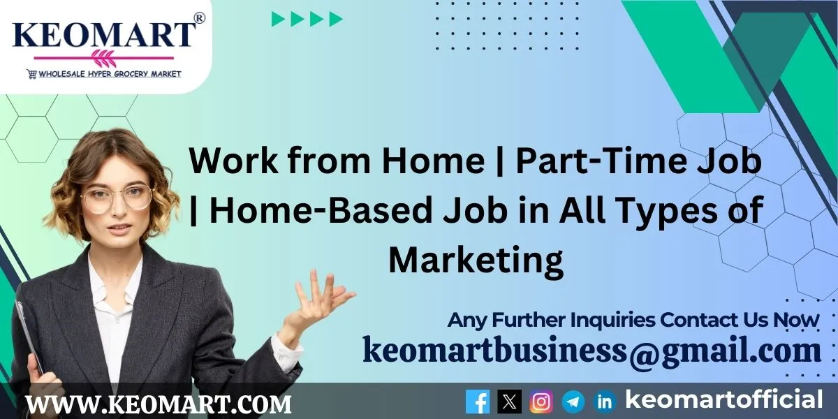 Work from Home Part-Time Job Home-Based Job in All Types of Marketing